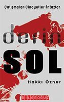 Derin Sol / Çatışmalar - Cinayetler - İnfazlar